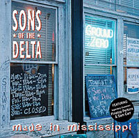 Sons of the Delta - Made in Mississippi
